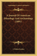 A Journal of American Ethnology and Archaeology (1891)