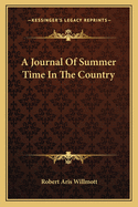 A Journal Of Summer Time In The Country