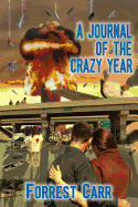 A Journal of the Crazy Year