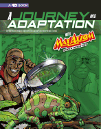 A Journey Into Adaptation with Max Axiom, Super Scientist: 4D an Augmented Reading Science Experience