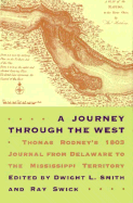 A Journey through the West: Thomas Rodney's 1803 Journal from Delaware to the Mississippi Territory