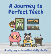 A Journey to Perfect Teeth