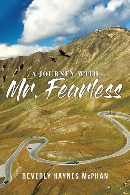 A Journey with Mr. Fearless - McPhan, Beverly Haynes