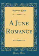 A June Romance (Classic Reprint)