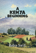 A Kenya Beginning