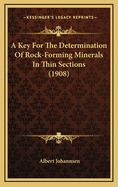 A Key for the Determination of Rock-Forming Minerals in Thin Sections (1908)