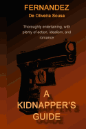 A Kidnapper's Guide