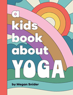 A Kids Book About Yoga