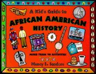 A Kid's Guide to African American History - Sanders, Nancy I