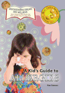 A Kid's Guide to Allergies