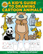 A Kid's Guide to Drawing Cartoon Animals