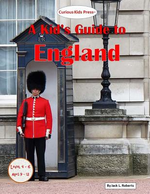 A Kid's Guide to England - Roberts, Jack L