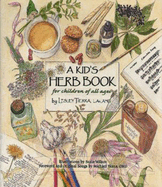 A Kid's Herb Book: For Children of All Ages
