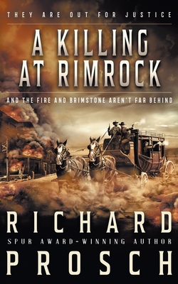 A Killing At Rimrock: A Traditional Western Novel - Prosch, Richard