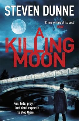 A Killing Moon (DI Damen Brook 5) - Dunne, Steven