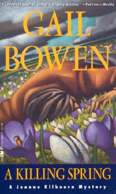 A Killing Spring - Bowen, Gail