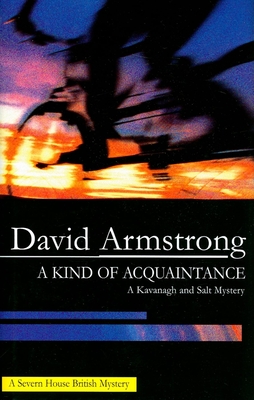 A Kind of Acquaintance - Armstrong, David