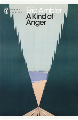 A Kind of Anger - Ambler, Eric