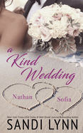 A Kind Wedding: Nathan & Sofia: Kind Brothers Series, Book 13
