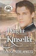 A King for Kinsella: Mail Order Papa series