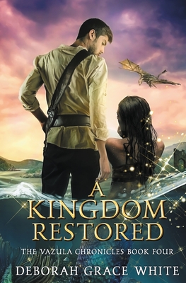 A Kingdom Restored - White, Deborah Grace