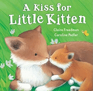 A Kiss for Little Kitten