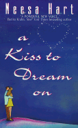 A Kiss to Dream on - Hart, Neesa