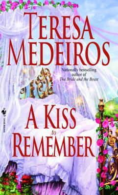 A Kiss to Remember - Medeiros, Teresa