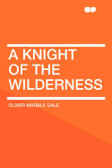 A Knight of the Wilderness