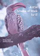 A KS4 Scheme of Work for IT