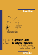 A Laboratory Guide to Genomic Sequencing: The Direct Sequencing of Native Uncloned DNA
