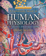 A Laboratory Guide to Human Physiology: Concepts and Clinical Applications - Fox, Stuart Ira, Dr.