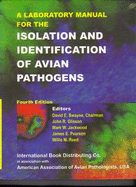 A Laboratory Manual for the Isolation and Identification of Avian Pathogens