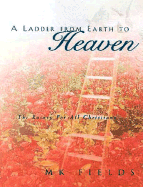A Ladder from Earth to Heaven: The Rosary for All Christians