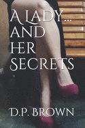 A Lady... And Her Secrets