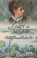 A Lady in Irons