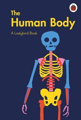 A Ladybird Book: The Human Body - Jenner, Elizabeth
