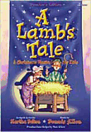 A Lamb's Tale: A Christmas Musical for Kids - Bolton, Martha, and Allen, Dennis