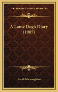 A Lame Dog's Diary (1907)