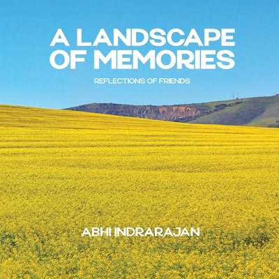 A Landscape of Memories - Indrarajan, Abhi