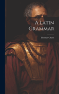 A Latin Grammar