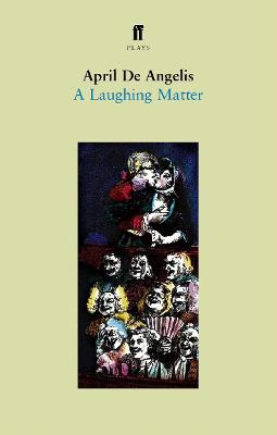 A Laughing Matter - de Angelis, April