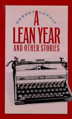 A Lean Year, and Other Stories - Laxalt, Robert