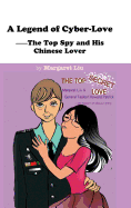 A Legend of Cyber-Love: The Top Spy and His Chinese Lover