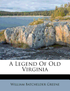 A Legend of Old Virginia