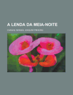 A Lenda Da Meia-Noite