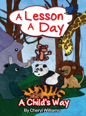 A Lesson a Day: A Child's Way - Williams, Cheryl