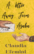 A Letter Away From Asaba: A Novella