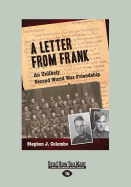 A Letter from Frank: The Second World War Through the Eyes of a Canadian Soldier and a German Paratrooper