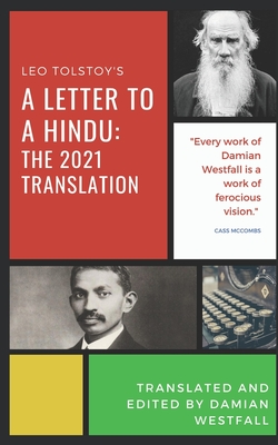 A Letter to a Hindu: The New 2021 Translation - Gandhi, M K, and Westfall, Damian (Translated by), and Tolstoy, Leo